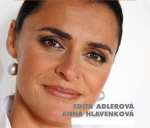 Edita Adlerová, Anna Hlavenková – Canto dolce, Příběhy lásky