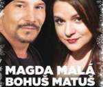 CESTA MUZIKÁLEM - MAGDA MALÁ A BOHUŠ MATUŠ