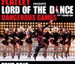 LORD OF THE DANCE - Dangerous Games 2019