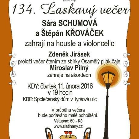 134. Laskavý večer