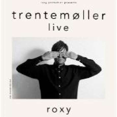Trentemoller live @ Roxy
