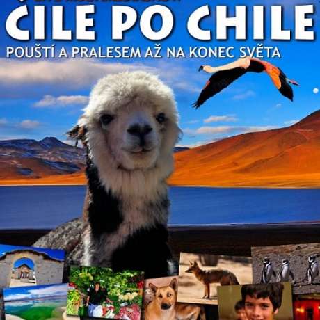 Čile po Chile – Cestopisy Motani