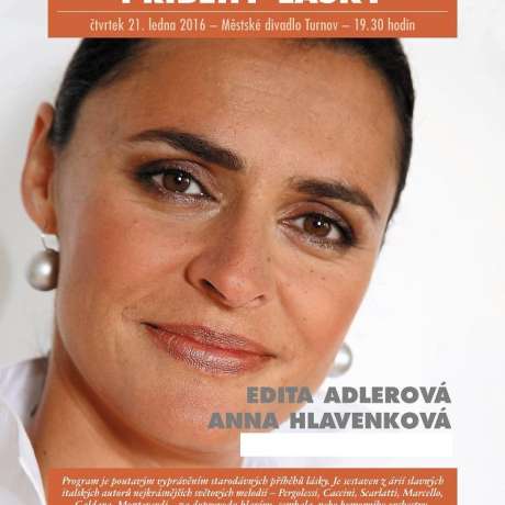 Edita Adlerová, Anna Hlavenková – Canto dolce, Příběhy lásky