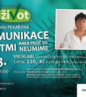 Přednáška Lidmily Pekařové - Komunikace s dětmi aneb proč to neumíme