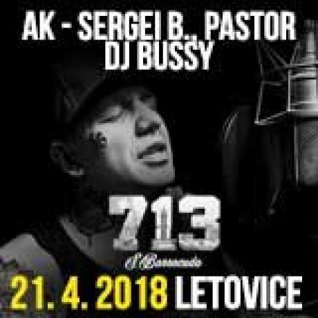 713 TOUR - S. BARRACUDA, PASTOR, DJ BUSSY