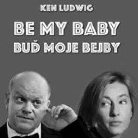 BE MY BABY - Buď moje bejby