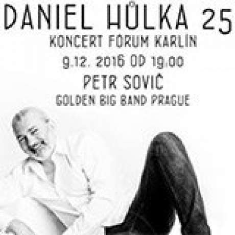 DANIEL HŮLKA – 25 let na scéně