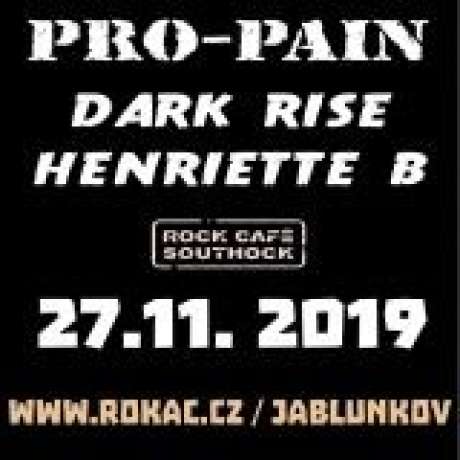 PRO-PAIN, DARKRISE, HENRIETTE B