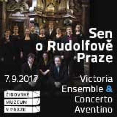 Sen o Rudolfově Praze - Victoria Ensemble a Concerto Aventino