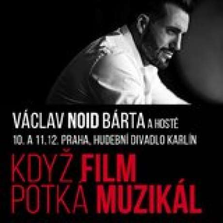 Václav NOID Bárta – KDYŽ FILM POTKÁ MUZIKÁL