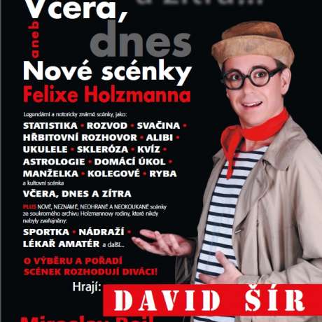 VČERA, DNES A ZÍTRA - David Šír alias Felix Holzmann