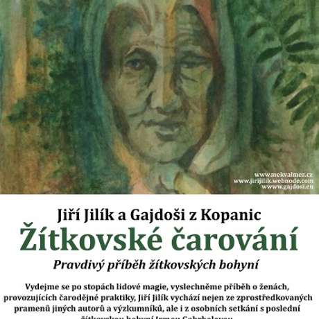 Jiří Jilík: ŽÍTKOVSKÉ ČAROVÁNÍ a rodinné trio Gajdoši z Kopanic