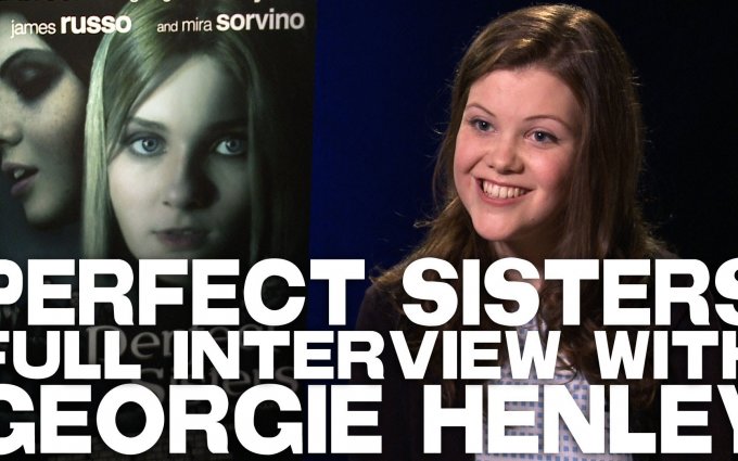 PERFECT SISTERS Full Interview With Georgie Henley
