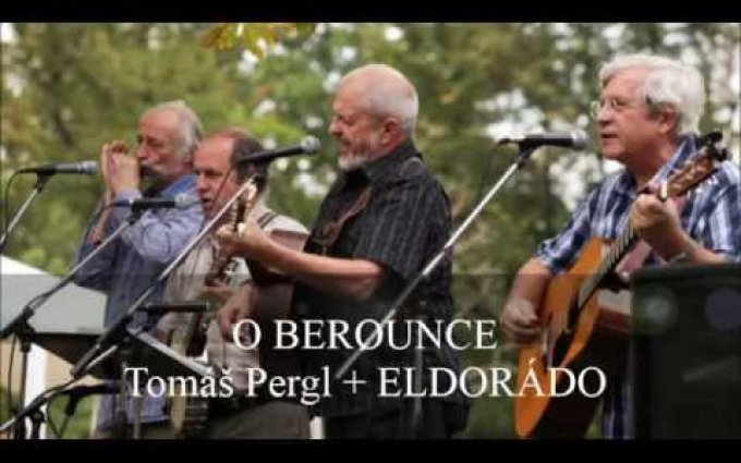 O Berounce (T.Pergl / M. Heller), Tomáš Pergl & ELDORÁDO