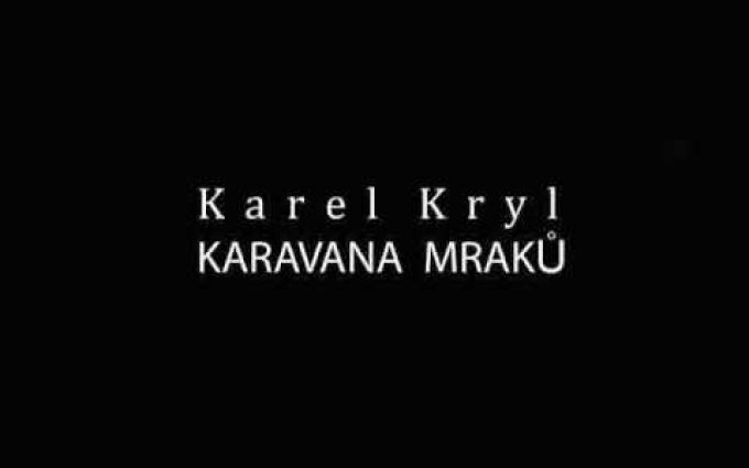 Karel Kryl - Karavana mraků