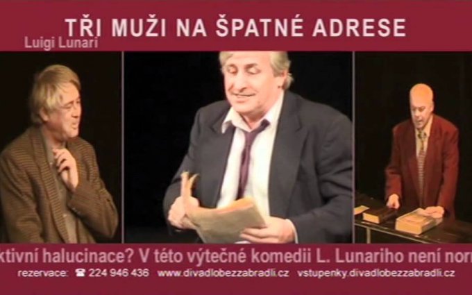 TŘI MUŽI NA ŠPATNÉ ADRESE - Divadlo Bez zábradlí
