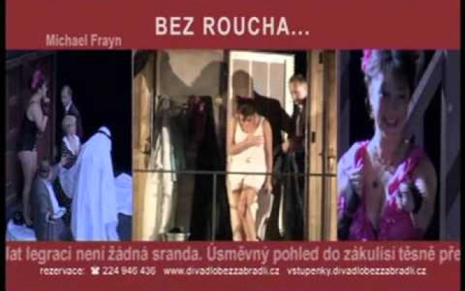 BEZ ROUCHA ANEB JEŠTĚ JEDNOU ZEZADU - Divadlo Bez zábradlí