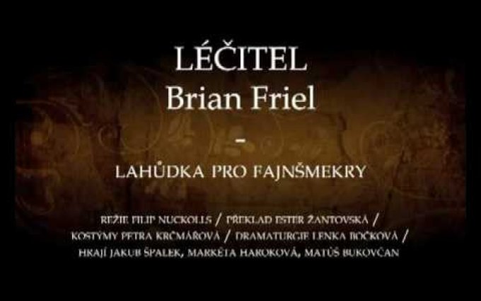 Léčitel, Brian Friel