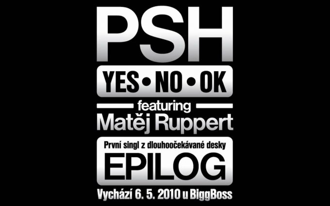 PSH - Yes No OK feat. Matěj Ruppert