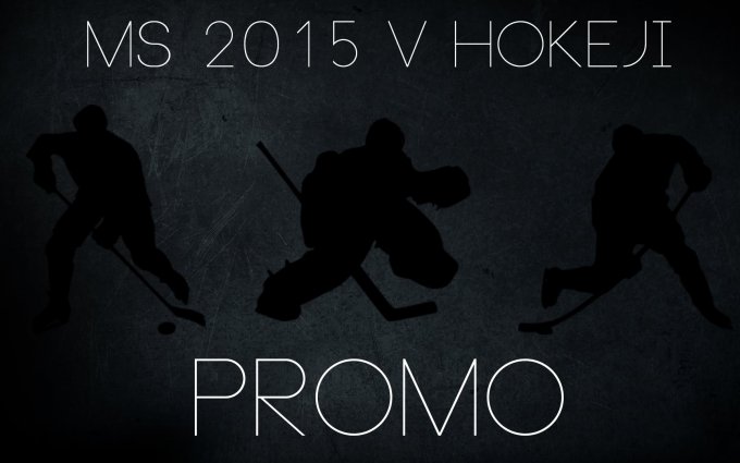 MS 2015 v hokeji | Český tým | PROMO