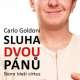Sluha dvou pánů – MD OLOMOUC