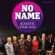 No Name – Acoustic Tour 2014