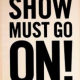 QUEEN - The show must go on!