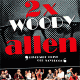 2 x Woody Allen