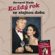Každý rok ve stejnou dobu
