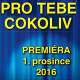 Pro tebe cokoliv