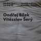 Ondřej Bílek - Vítězslav Šerý